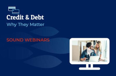 Credit & Debt: Why They Matter Webinar